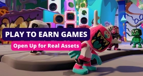 Play to Earn Games Open Up for Real Assets 2025