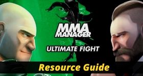 MMA Manager 2: The Ultimate Fight Resource Guide - How to Earn More Fights With More Resource