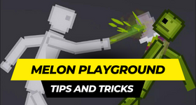 Melon Playground Tips and Tricks for a Big Start