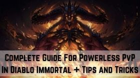 Complete Guide For Powerless PvP In Diablo Immortal + Tips and Tricks