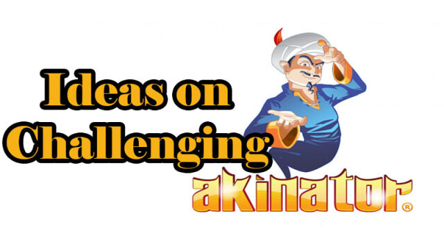 Ideas on challenging the Akinator the Genie
