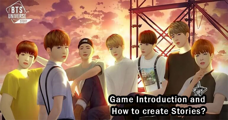 BTS Universe Story Game Introduction and How to create Stories?