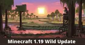 Minecraft 1.19 Wild Update - Release Date & What to be Expect