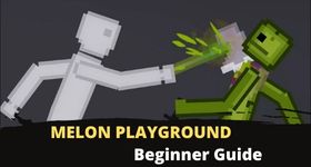 Melon Playground Beginner Guide for Newbies
