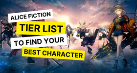 Alice Fiction Tier List to Find Your Best Character -  March 2025