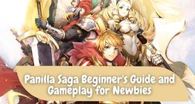 Panilla Saga Beginner's Guide and Gameplay for Newbies
