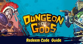 Dungeon of Gods Coupon Codes May 2025