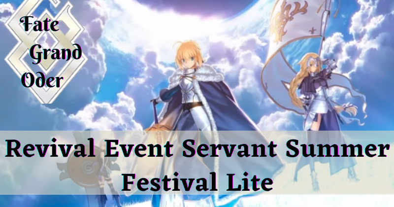 Fate Grand Order | Revival Event Servant Summer Festival Lite