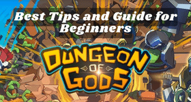 Dungeon of Gods Best Tips and Guide for Beginners