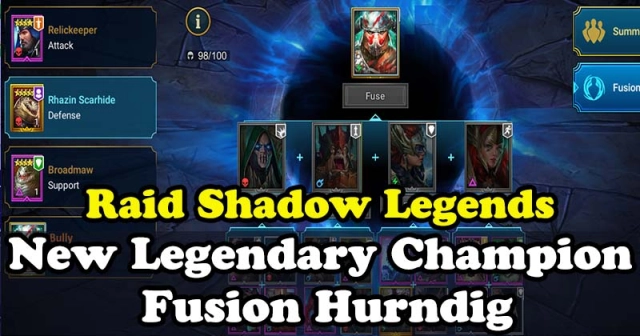 Raid Shadow Legends the New Legendary Champion Fusion Hurndig