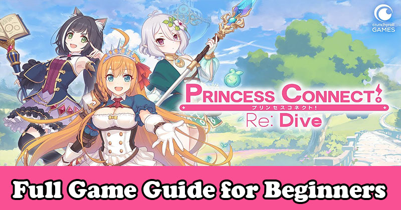 Princess Connect! Re: Dive Full Game Guide for Beginners