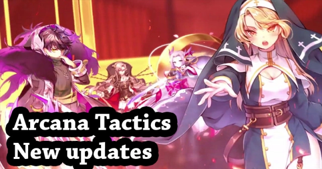 Arcana Tactics 4.11 New updates New Summon and More!
