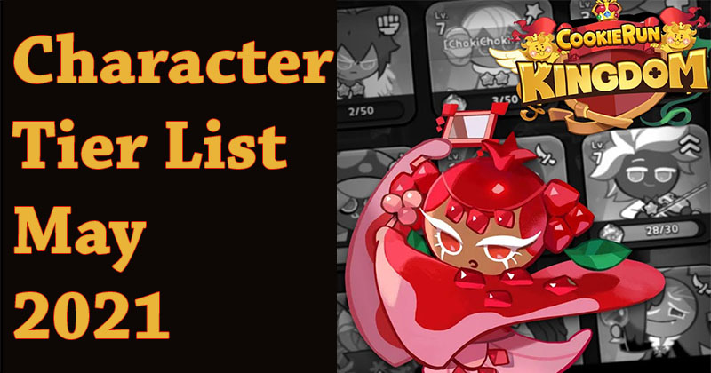 Cookie Run: Kingdom Character Tier List for  March2021