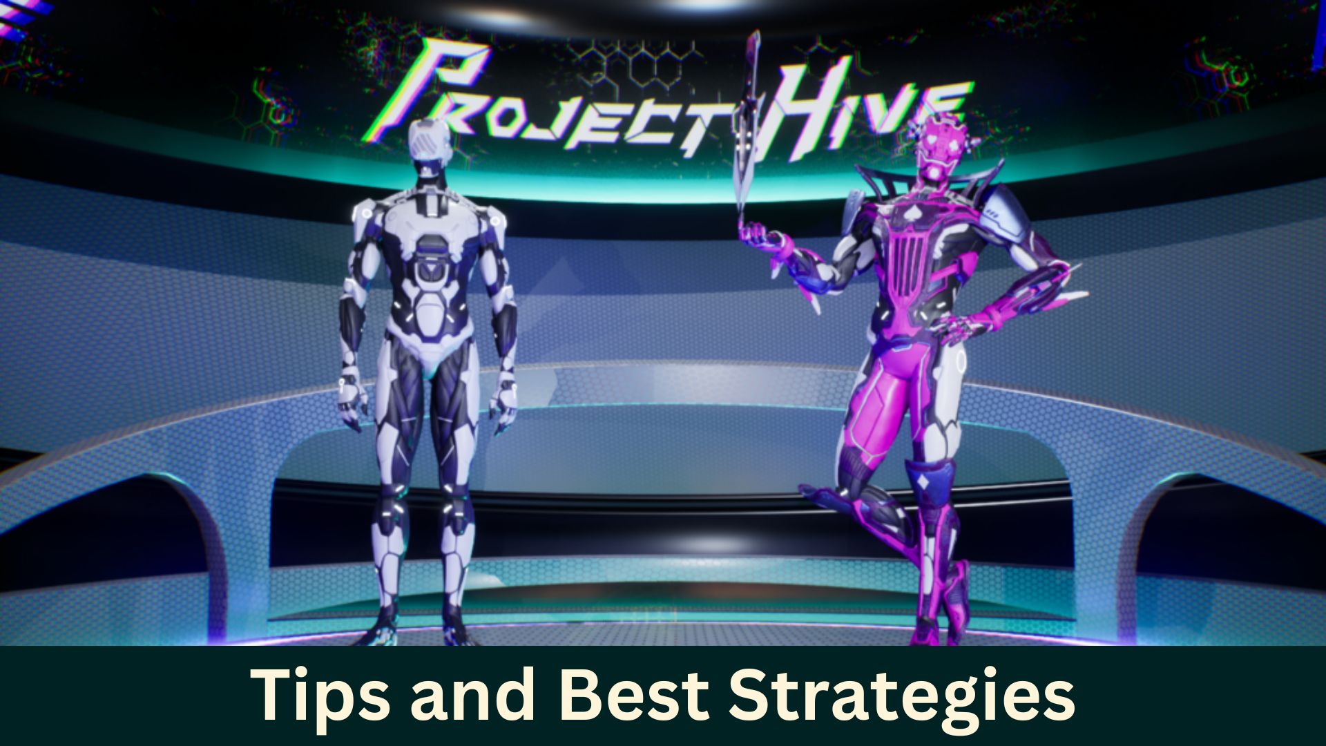 Project Hive Tips and Best Strategies for a Best Gameplay