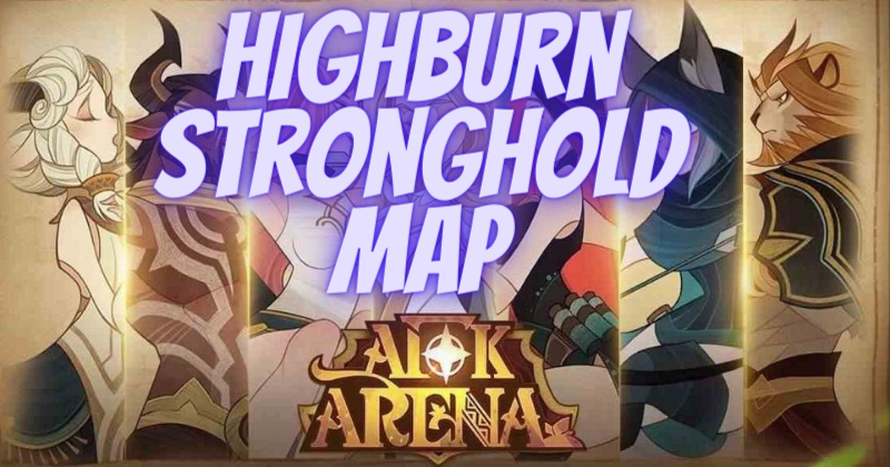 AFK Arena Basic Guide to the Highburn Stronghold Map