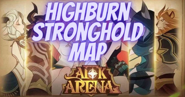AFK Arena Basic Guide to the Highburn Stronghold Map