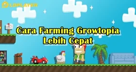 Bermain Game Growtopia di PC atau Laptop: Cara Farming Growtopia Lebih Cepat