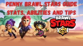 Penny Brawl Stars Guide (Overview, Stats, Abilities and Tips)