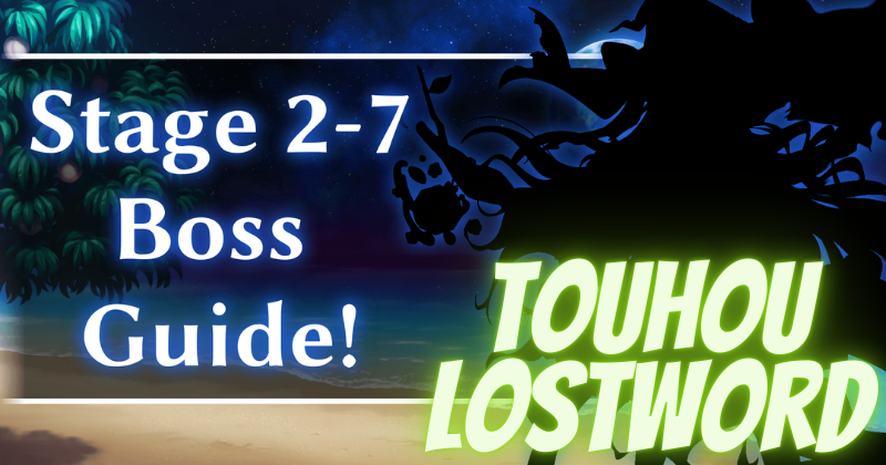 Touhou LostWord: Boss Guide Stage 2-7