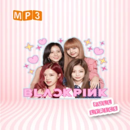 Blackpink Song Full Lyrics Mp3