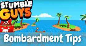 Stumble Guys Bombardment Tips