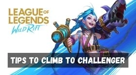 LOL Wild Rift Challenger Tips to Climb Higher and Rank Fast
