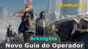 Arknights Carnelian, o Novo Guia do Operador