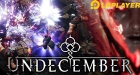 Hal yang Perlu Kamu Tahu tentang Undecember - Mulai dari Praregistrasi hingga Bocoran Gameplay
