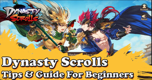 Dynasty Scrolls Tips & Guide For Beginners