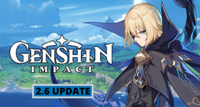 Genshin Impact 2.6 Update Everything You Need to Know