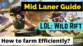 LOL: Wild Rift – How to farm efficiently as a Mid Laner?