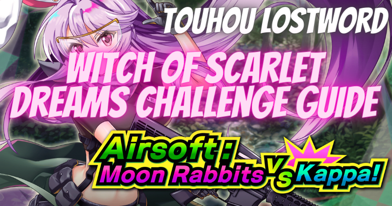 Touhou LostWord Moon VS Kappa and Witch of Scarlet Dreams Challenge guide