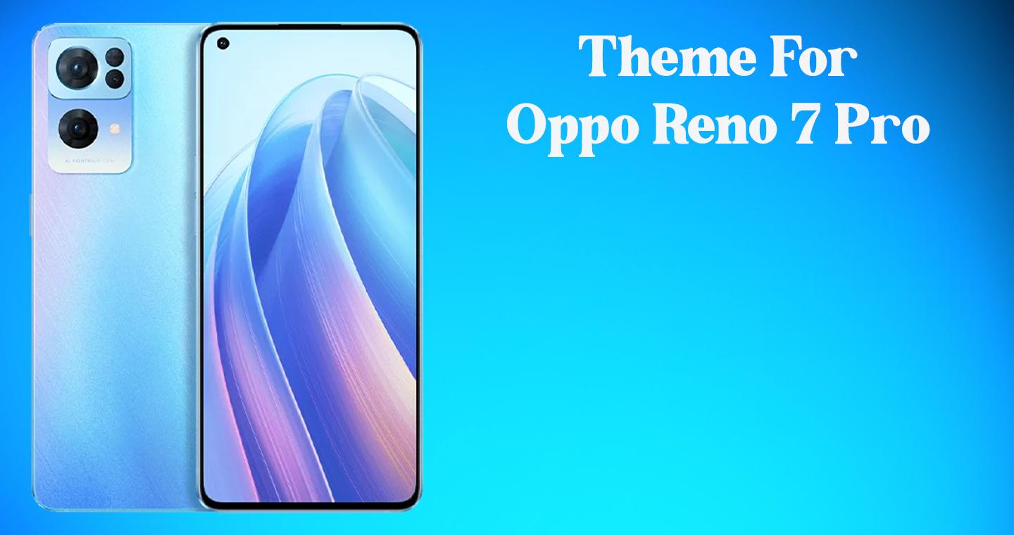 Oppo Reno 7 Pro Launcher