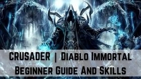 CRUSADER | Diablo Immortal Beginner Guide And Skills