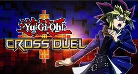Yu-Gi-Oh! Cross Duel Beginner Guide and Everything You Should Know