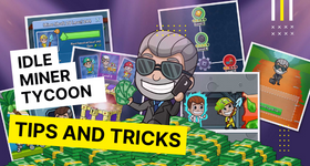 Idle Miner Tycoon Tips and Tricks for a Better Upgrade