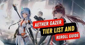 Aether Gazer Tier List und Reroll Guide - Erhalte deine besten Helden