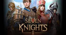 Seven Knights 2 เกมดีที่ไม่ทิ้งคนไทยสานอลังการด้วย Unreal Engine 4 & แนะนำตัวละครแจกฟรี มือใหม่ต้องเลือกปั้น