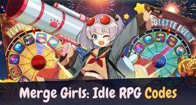 Merge Girls: Idle RPG Codes to Earn Free Resources –March 2025