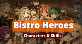 Bistro Heroes Characters & Skills Guide