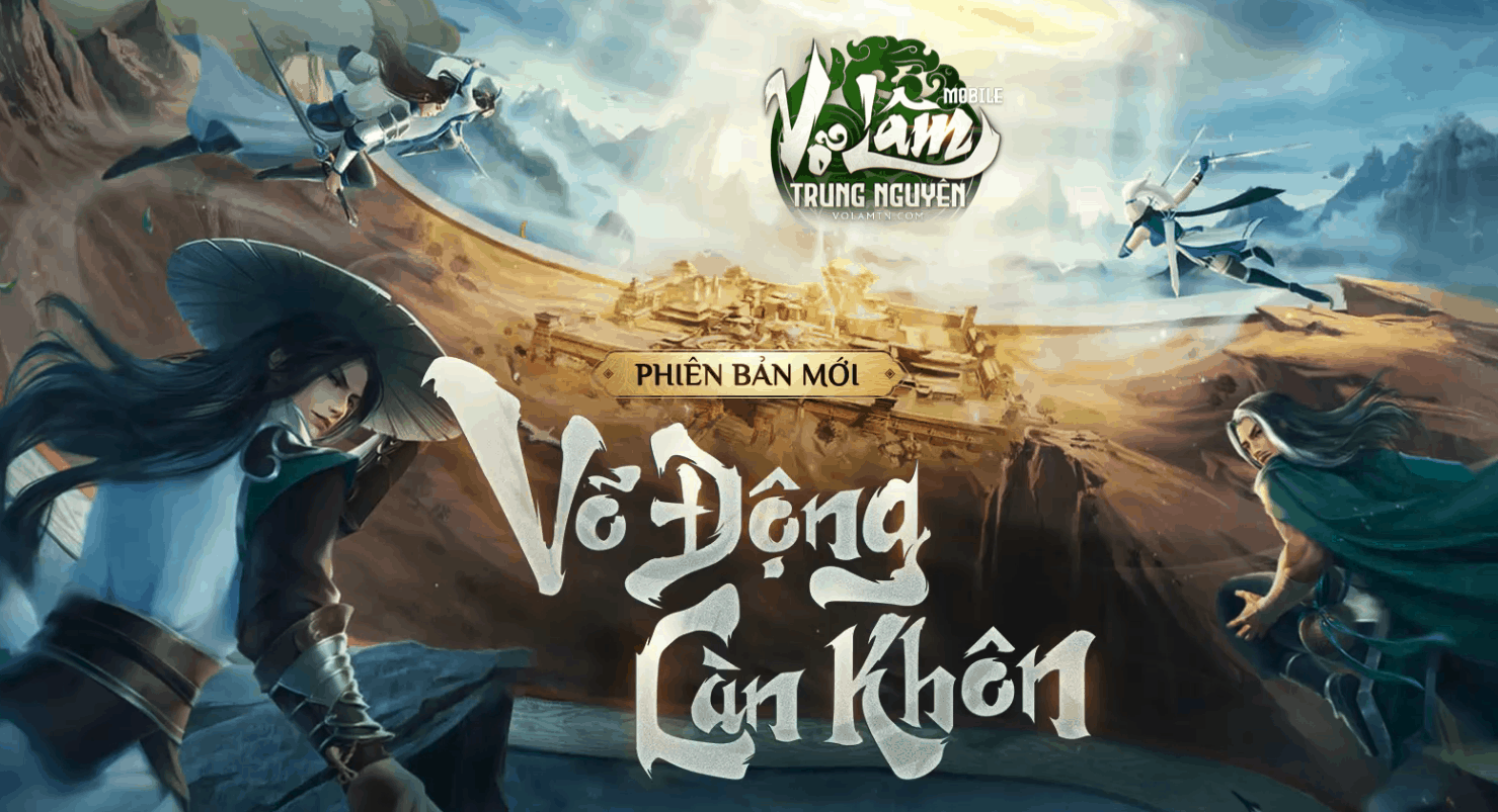 『HƯỚNG DẪN』HỆ PHÁI VÀ ĐỘI HÌNH VÕ LÂM TRUYỀN TRUNG NGUYÊN: VÕ ĐỘNG CÀN KHÔN