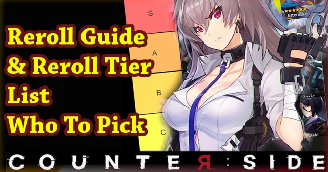 Panduan Counter Side Reroll & Reroll Tier List Siapa yang Harus Dipilih
