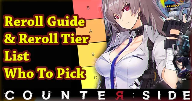 Panduan Counter Side Reroll & Reroll Tier List Siapa yang Harus Dipilih