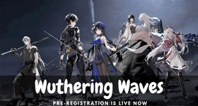 Wuthering Waves Pre-Registration is Live Now