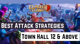 Best Attack Strategies for Any Town Hall Level in Clash Of Clans - 2025