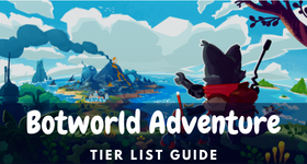Botworld Adventure Tier List Guide - Pick the Best Bots
