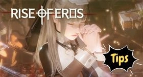 Rise of Eros Tips and Tricks for the Fantasy