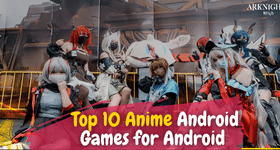 Top Ten Anime Games for Android 2025