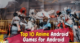 Top Ten Anime Games for Android 2025