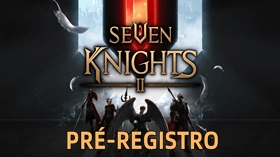 "Seven Knights 2" será lançado em novembro！